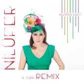 Nilüfer - Haziran Vakti A.Turk Remix