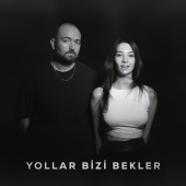 Emre Akbay - Yollar Bizi Bekler (ft. Hande Öztürk)