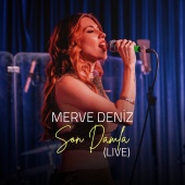 Merve Deniz - Son Damla [Live]