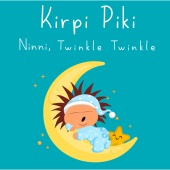 Kirpi Piki - Ninni, Twinkle Twinkle
