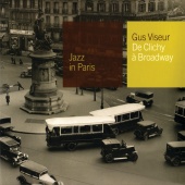 Gus Viseur - De Clichy A Broadway