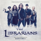 Joseph LoDuca - The Librarians [Original Soundtrack From The Television Series]