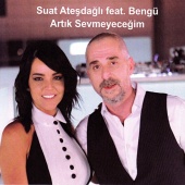 Suat Ateşdağlı - Artık Sevmeyeceğim (feat. Bengü) [Radio Mix]