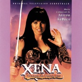 Joseph LoDuca - Xena: Warrior Princess [Original Television Soundtrack]