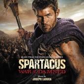 Joseph LoDuca - Spartacus: War Of The Damned [Music From The Starz Original Series]