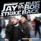 James L. Venable - Jay And Silent Bob Strike Back [Original Motion Picture Score]