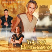 Joseph LoDuca - Young Hercules [Original Television Soundtrack]