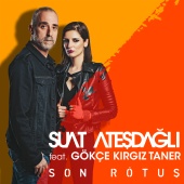 Suat Ateşdağlı - Son Rötuş (feat. Gökçe Kırgız Taner)
