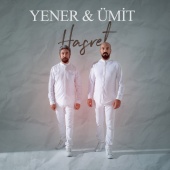 Yener & Ümit - Hasret