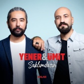 Yener & Ümit - Saklımdasın