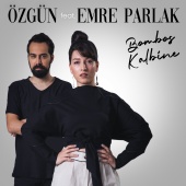 Özgün - Bomboş Kalbine (feat. Emre Parlak)